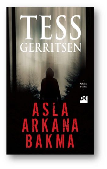 Asla Arkana Bakma - Doğan Kitap Kitap