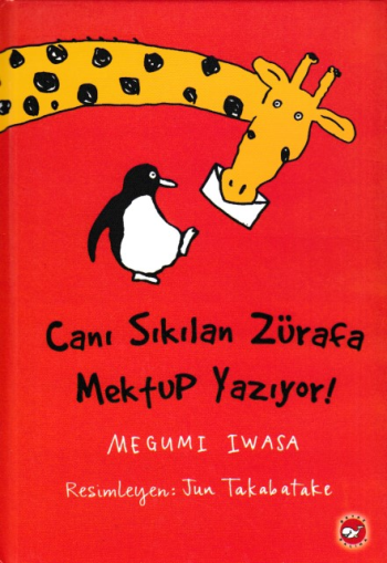 Canı Sıkılan Zürafa Mektup Yazıyor - Beyaz Balina Yayınları Kitap