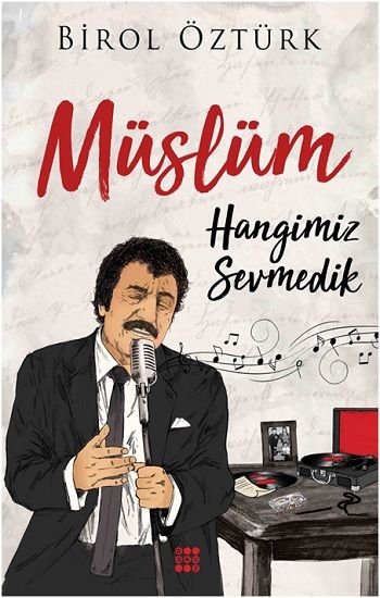 Müslüm – Hangimiz Sevmedik - Dokuz Yayınları Kitap