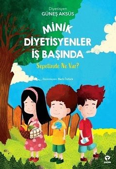 Minik Diyetisyenler İş Başında - Turkuvaz Kitap Kitap