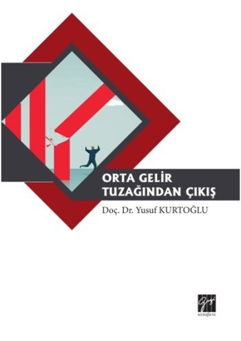 Orta Gelir Tuzağından Çıkış - Gazi Kitabevi Kitap