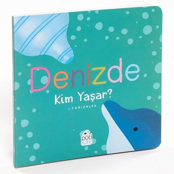 Denizde Kim Yaşar? (Ciltli) - Pötikare Yayıncılık Kitap