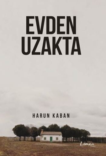 Evden Uzakta - Liman Kitaplar Kitap