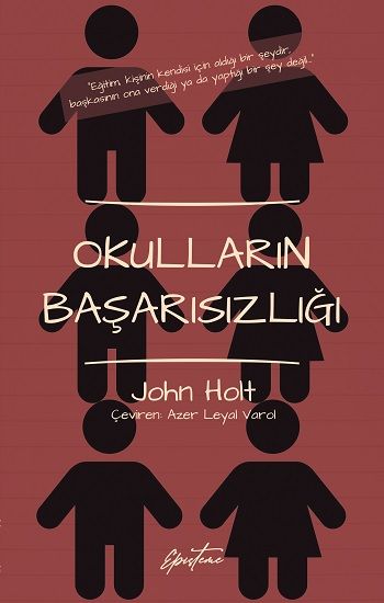 Okulların Başarısızlığı - Episteme Yayınları Kitap