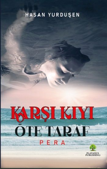 Karşı Kıyı Öte Taraf - Platanus Publishing Kitap