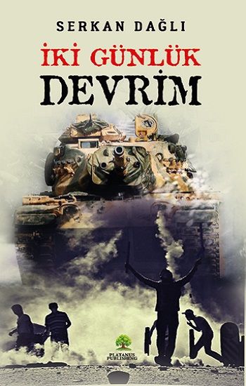 İki Günlük Devrim - Platanus Publishing Kitap