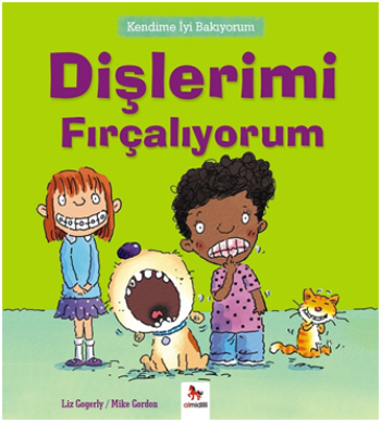 Kendime İyi Bakıyorum - Dişlerimi Fırçalıyorum - Almidilli Kitap