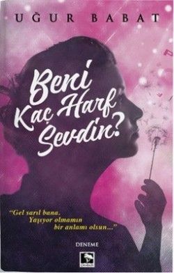 Beni Kaç Harf Sevdin - Çınaraltı Yayınları Kitap
