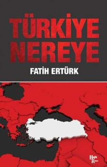 Türkiye Nereye - Halk Kitabevi Kitap