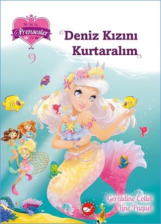 Deniz Kızını Kurtaralım - Beyaz Balina Yayınları Kitap