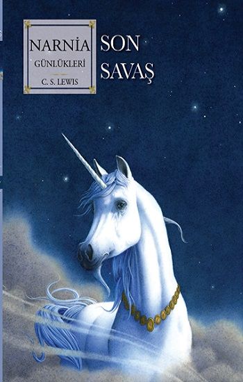 Narnia Günlükleri 7 - Son Savaş - Doğan Çocuk Kitap
