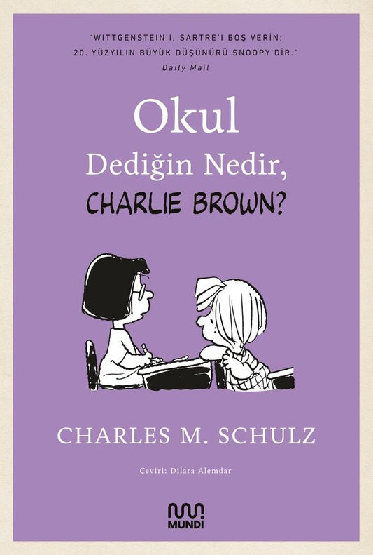 Okul Dediğin Nedir, Charlie Brown? - Mundi Kitap