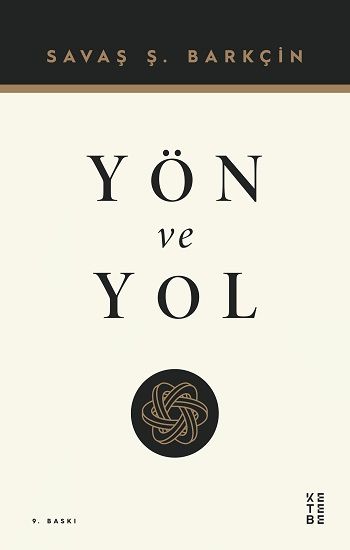 Yön ve Yol - Ketebe Yayınları Kitap