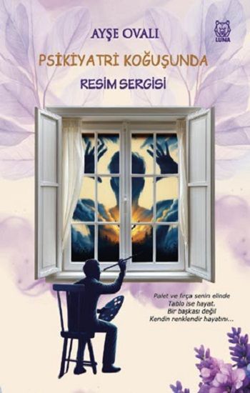 Psikiyatri Koğuşunda Resim Sergisi - Luna Yayınları Kitap