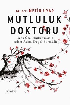 Mutluluk Doktoru - Hayykitap Kitap