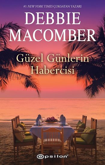 Güzel Günlerin Habercisi - Epsilon Yayınları Kitap