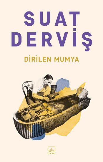 Dirilen Mumya - İthaki Yayınları Kitap