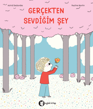 Gerçekten Sevdiğim Şey - Aylak Kitap Kitap