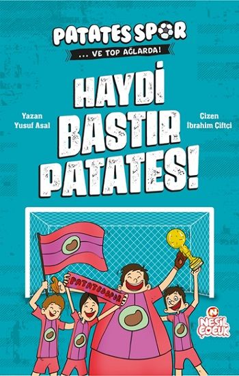 Haydi Bastır Patates! - Nesil Çocuk Yayınları Kitap
