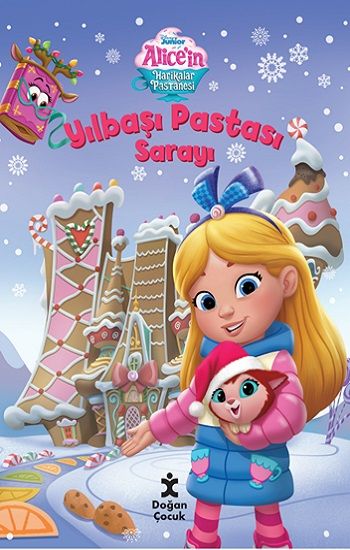 Disney Alice'in Harikalar Pastanesi-Yılbaşı Pastası Sarayı - Doğan Çocuk Kitap