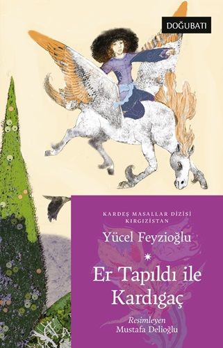 Er Tapıldı İle Kardıgaç - Doğu Batı Çocuk Kitap