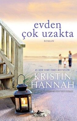 Evden Çok Uzakta Kristin Hannah Türkçe kitap kapağı
