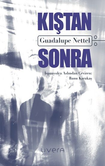 Kıştan Sonra - Livera Yayınevi Kitap