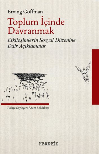 Toplum İçinde Davranmak - Heretik Yayıncılık Kitap