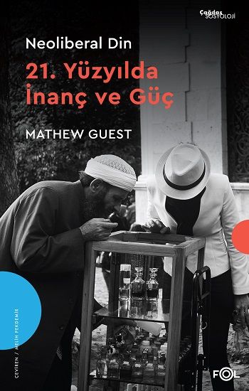 Neoliberal Din - 21. Yüzyılda İnanç ve Güç - Fol Kitap Kitap