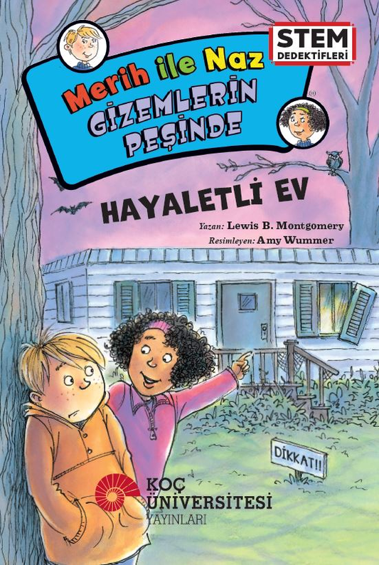 Merih İle Naz Gizemlerin Peşinde - Hayaletli Ev - Koç Üniversitesi Yayınları Kitap