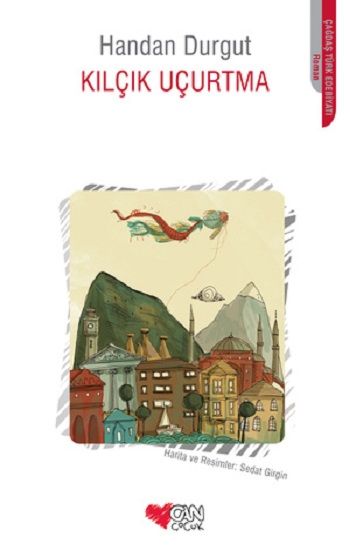 Kılçık Uçurtma - Can Çocuk Yayınları Kitap