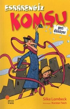 Esrarengiz Komşu Geri Dönüyor - Günışığı Kitaplığı Kitap