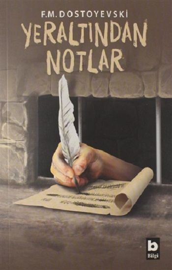 Yeraltından Notlar - Bilgi Yayınevi Kitap