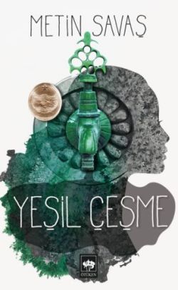 Yeşil Çeşme Metin Savaş Türkçe kitap kapağı