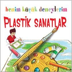 Benim Küçük Deneylerim - Plastik Sanatlar - ODTÜ Geliştirme Vakfı Yayıncılık Kitap