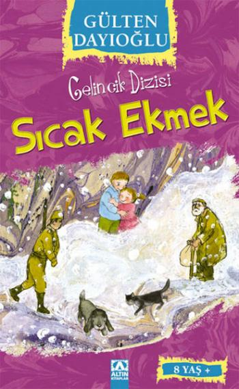 Gelincik Dizisi : Sıcak Ekmek - Altın Kitaplar - Çocuk Kitapları Kitap