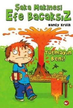 Şaka Makinesi Efe Bacaksız 2. Kitap : Tutmayın Beni - Beyaz Balina Yayınları Kitap