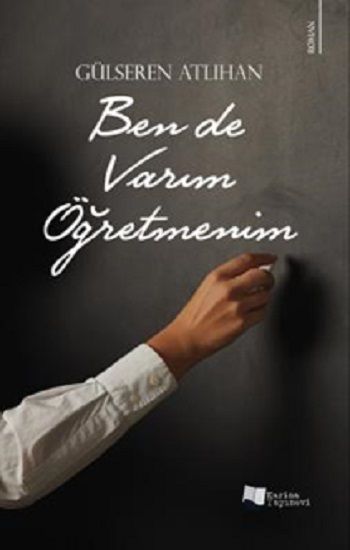 Ben de Varım Öğretmenim - Karina Yayınevi Kitap