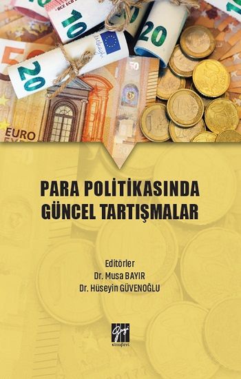 Para Politikasında Güncel Tartışmalar - Gazi Kitabevi Kitap