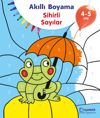 Akıllı Boyama Sihirli Sayılar 4-5 Yaş - Uçanbalık Yayıncılık Kitap