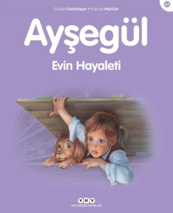 Ayşegül 41 - Evin Hayaleti - Yapı Kredi Yayınları Kitap