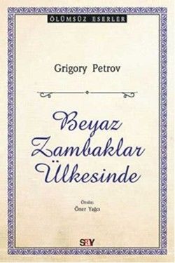 Beyaz Zambaklar Ülkesinde - Say Yayınları Kitap