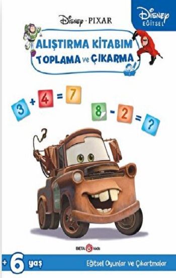 Disney Eğitsel Arabalar Çıkartmalı Alıştırma Kitabım Toplama ve Çıkarma - Beta Kids Kitap