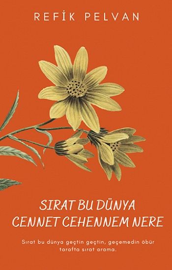 Sırat Bu Dünya Cennet Cehennem Nere - Platanus Publishing Kitap