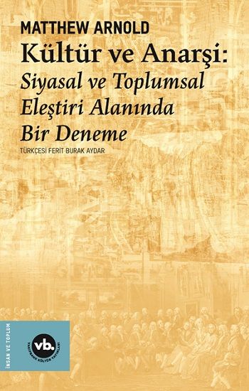 Kültür ve Anarşi - Vakıfbank Kültür Yayınları Kitap