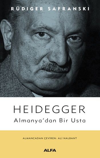 Heidegger - Almanya'dan Bir Usta - Alfa Yayınları Kitap