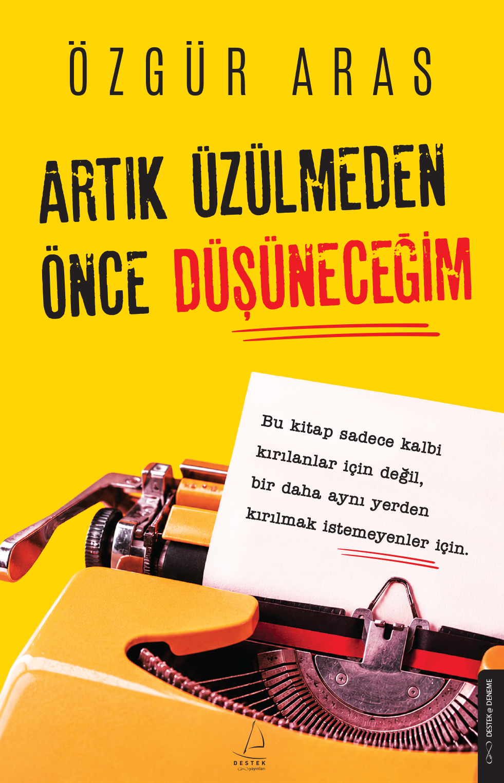 Artık Üzülmeden Önce Düşüneceğim - Destek Yayınları Kitap