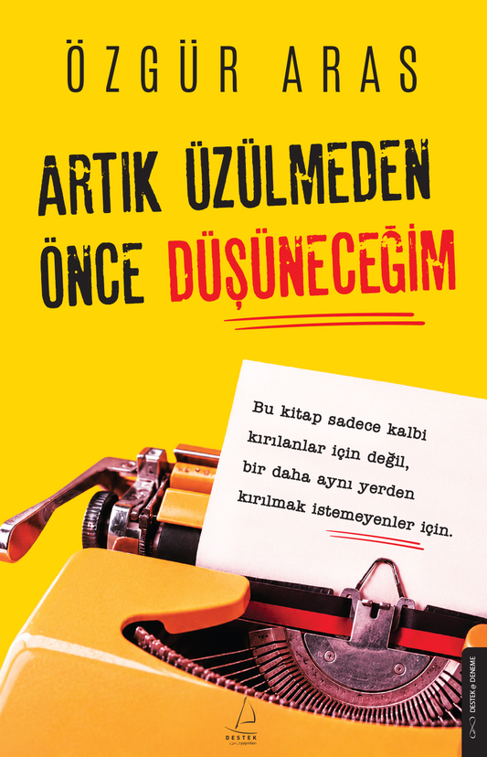 Artık Üzülmeden Önce Düşüneceğim - Destek Yayınları Kitap