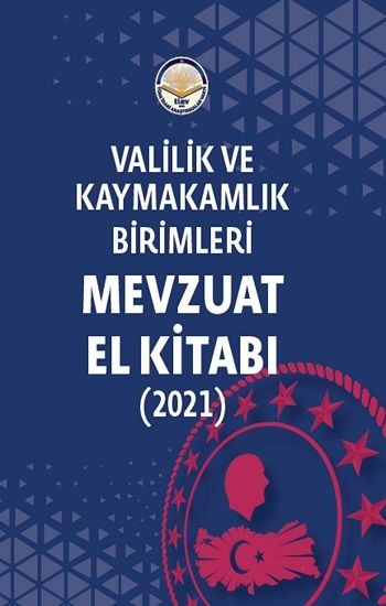 Valilik ve Kaymakamlık Birimleri Mevzuat El Kitabı - Tiav Kitap