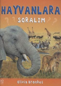 Hayvanlara Soralım - 1001 Çiçek Kitaplar Kitap